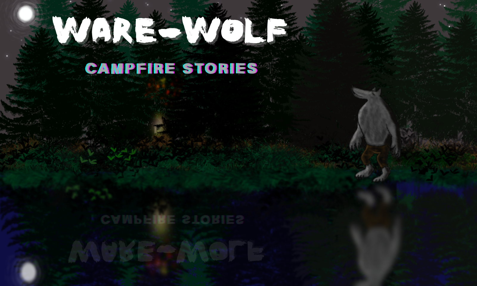 Ware-wolf Campfire Stories