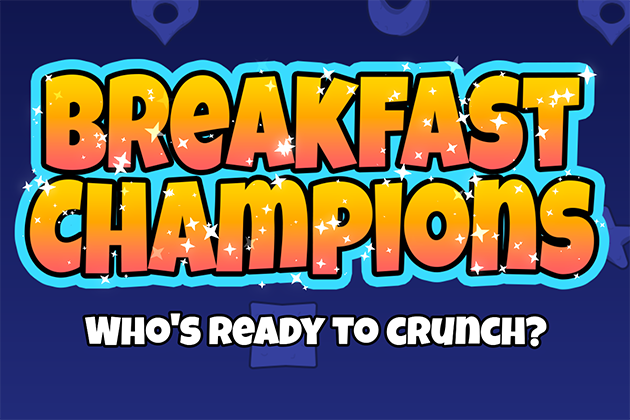 Breakfast Champions (placeholder title)