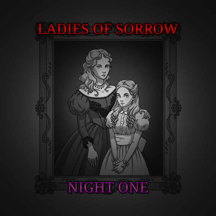 A  promotional image for Ladies of Sorrow: Night One