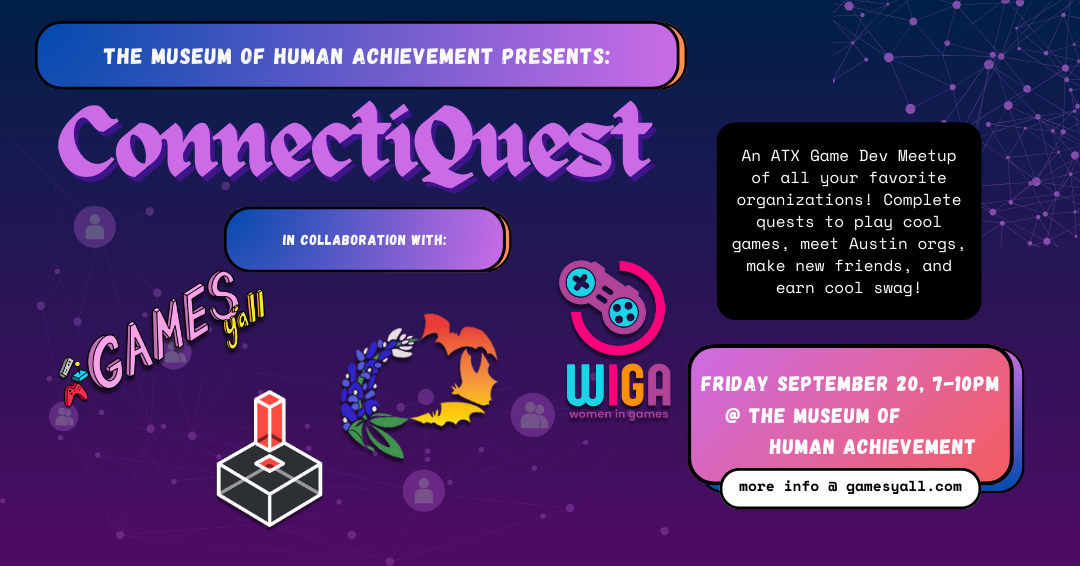 The Museum of Human Achievement presents, Games Y'all September Meetup